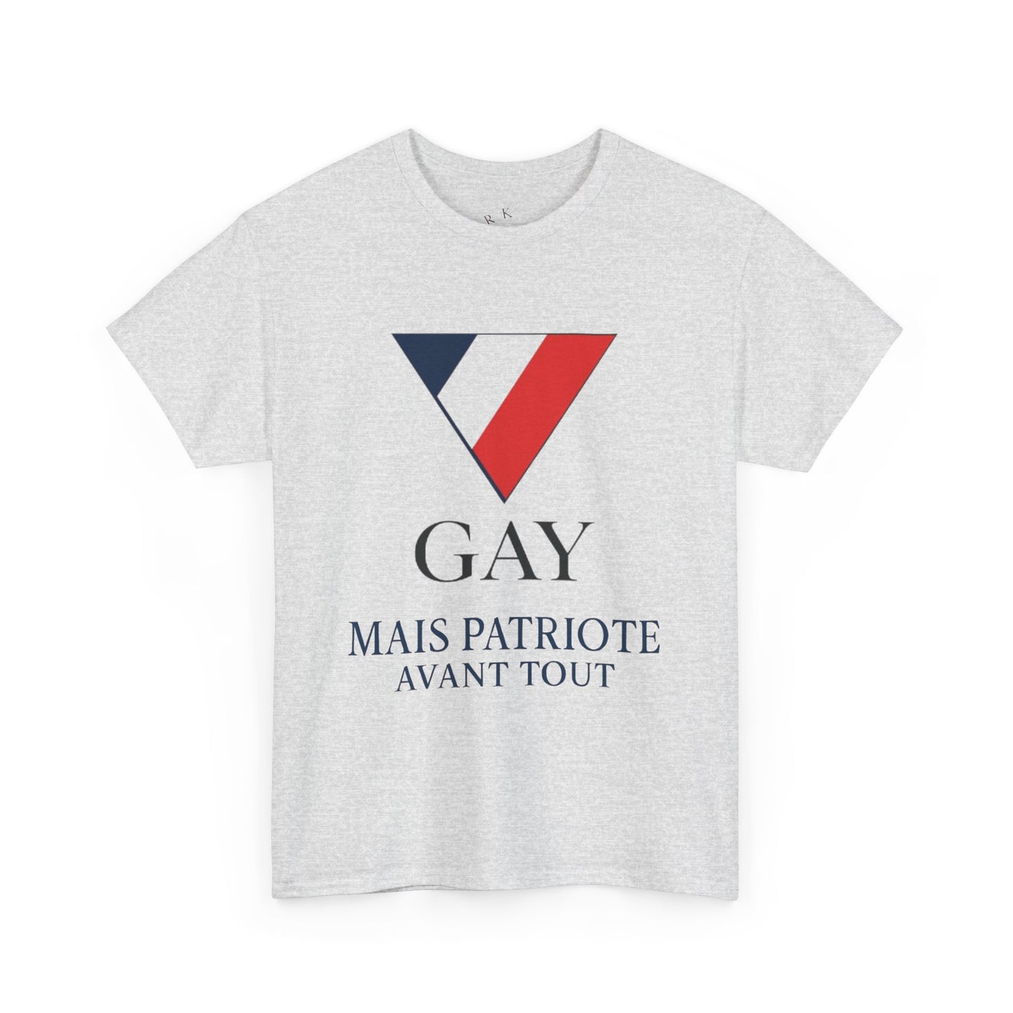 GAY MAIS PATRIOTE AVANT TOUT - Tee-shirt