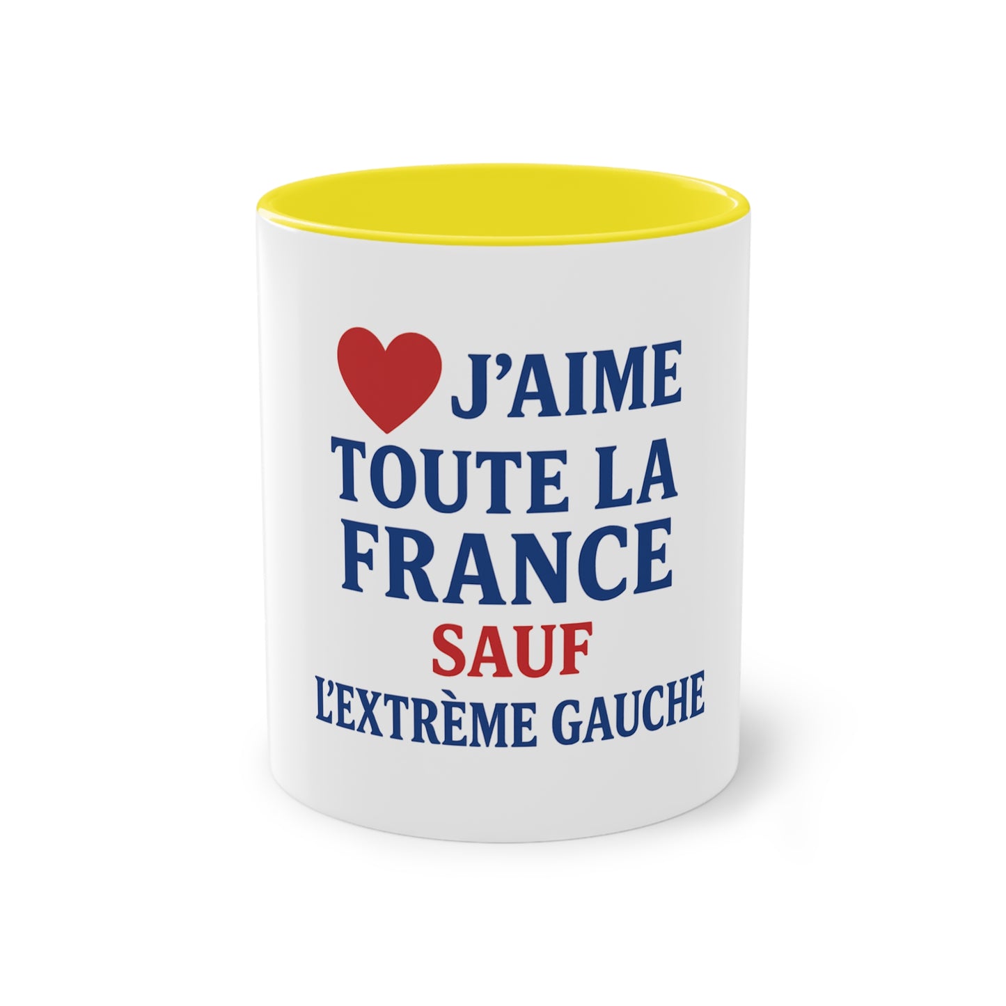 Mug - J'aime toute la France sauf -