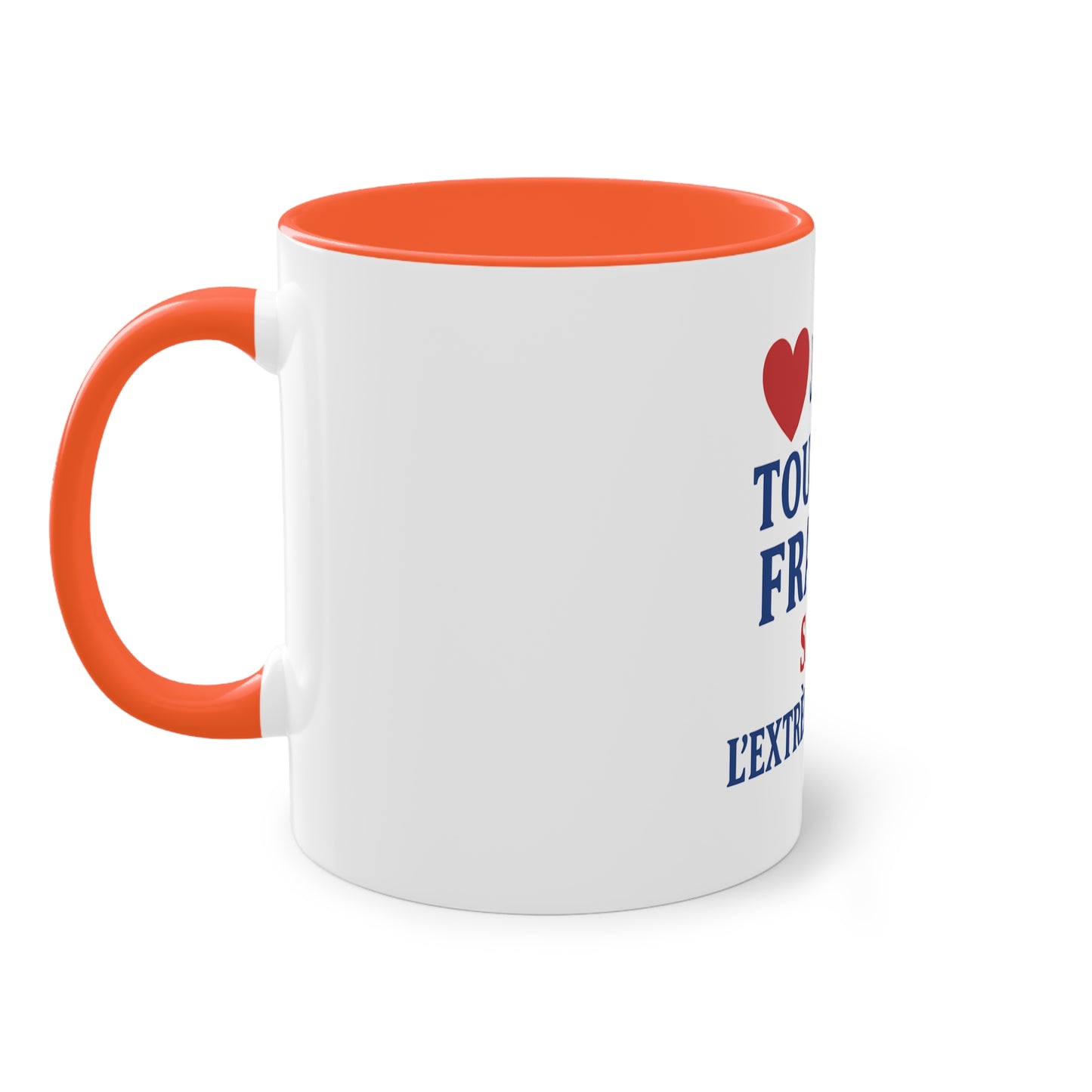 Mug - J'aime toute la France sauf -