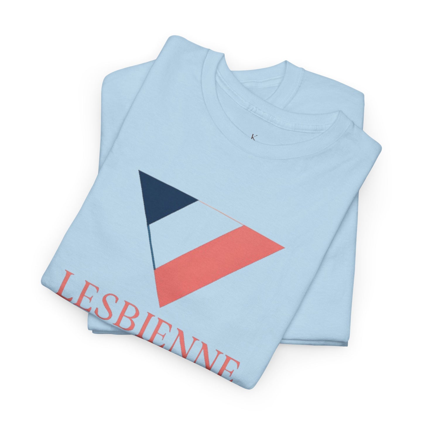 Lesbienne Mais Patriote Avant Tout - T-Shirt