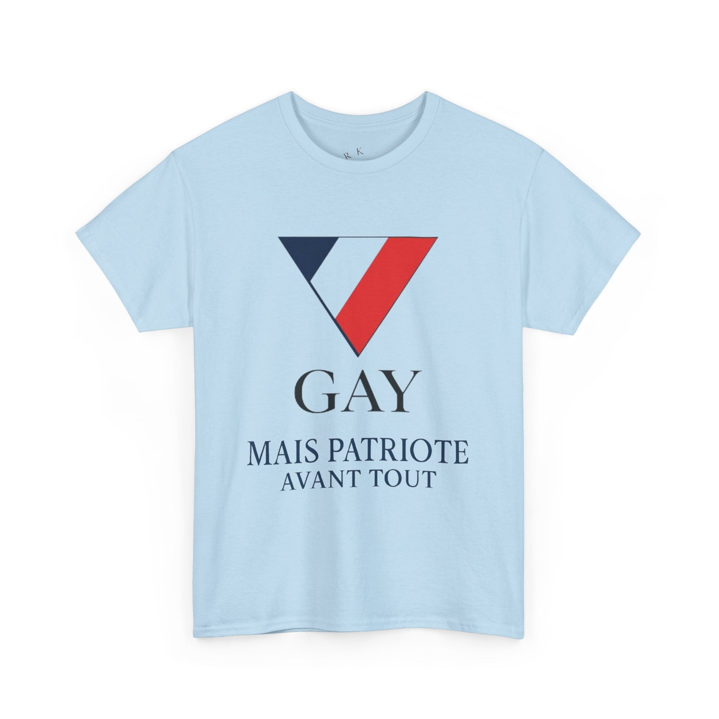 GAY MAIS PATRIOTE AVANT TOUT - Tee-shirt