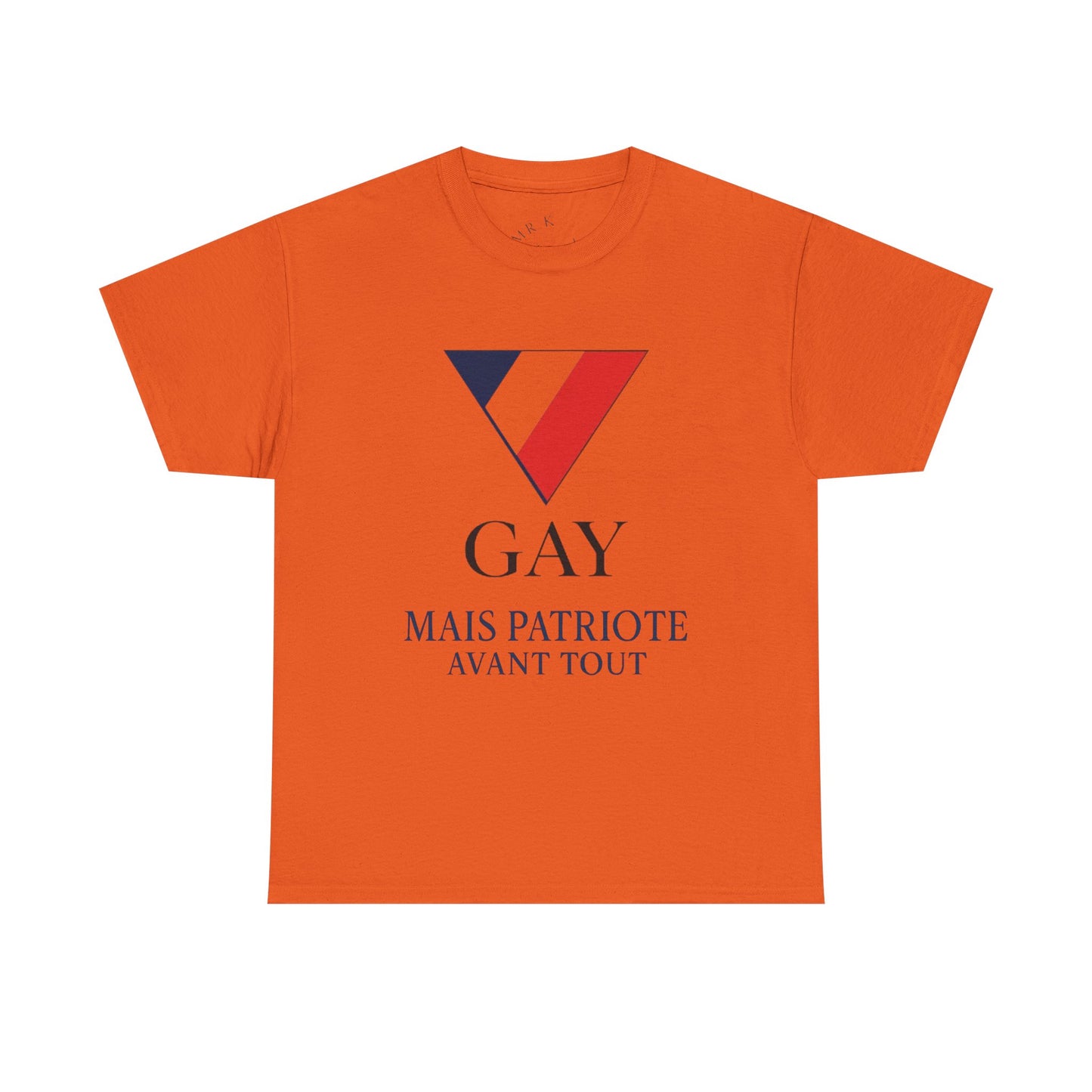 GAY MAIS PATRIOTE AVANT TOUT - Tee-shirt
