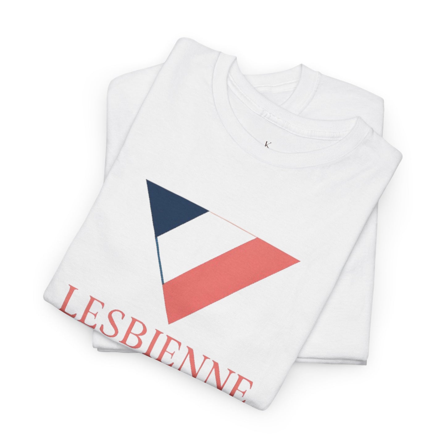 Lesbienne Mais Patriote Avant Tout - T-Shirt