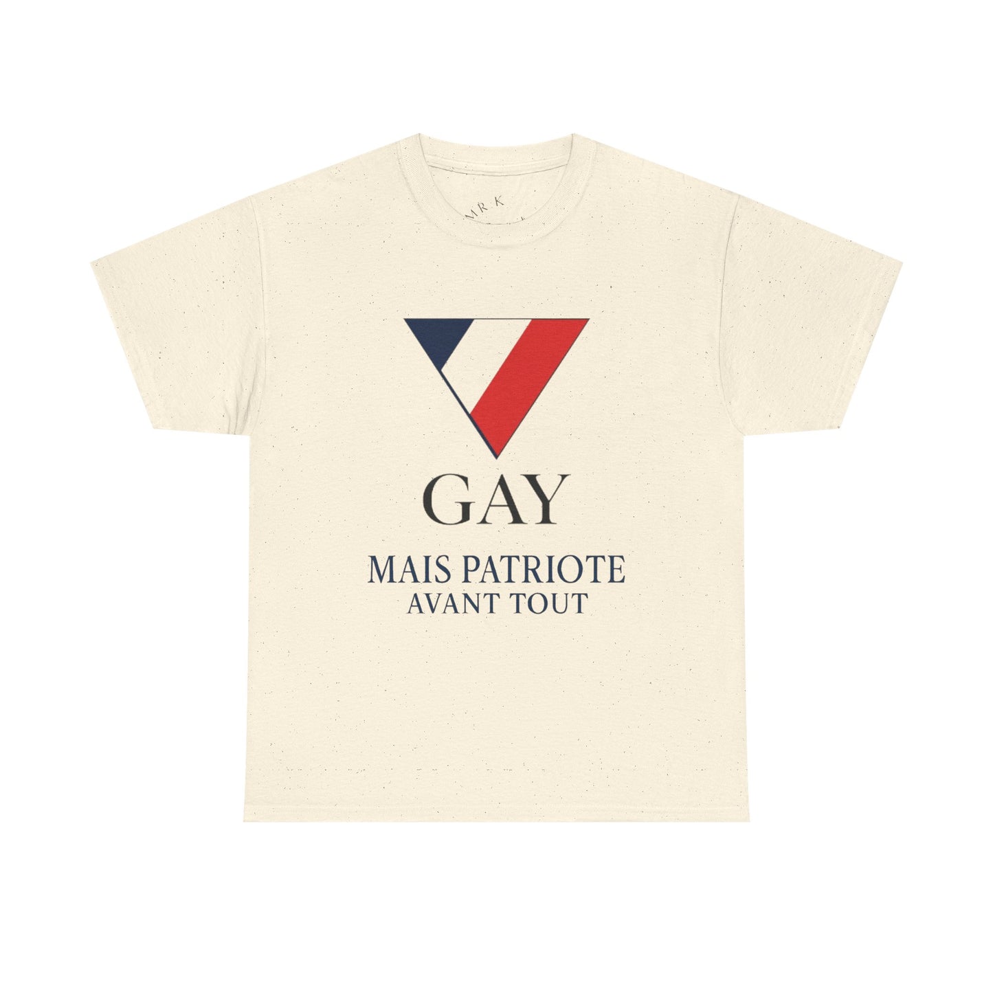 GAY MAIS PATRIOTE AVANT TOUT - Tee-shirt