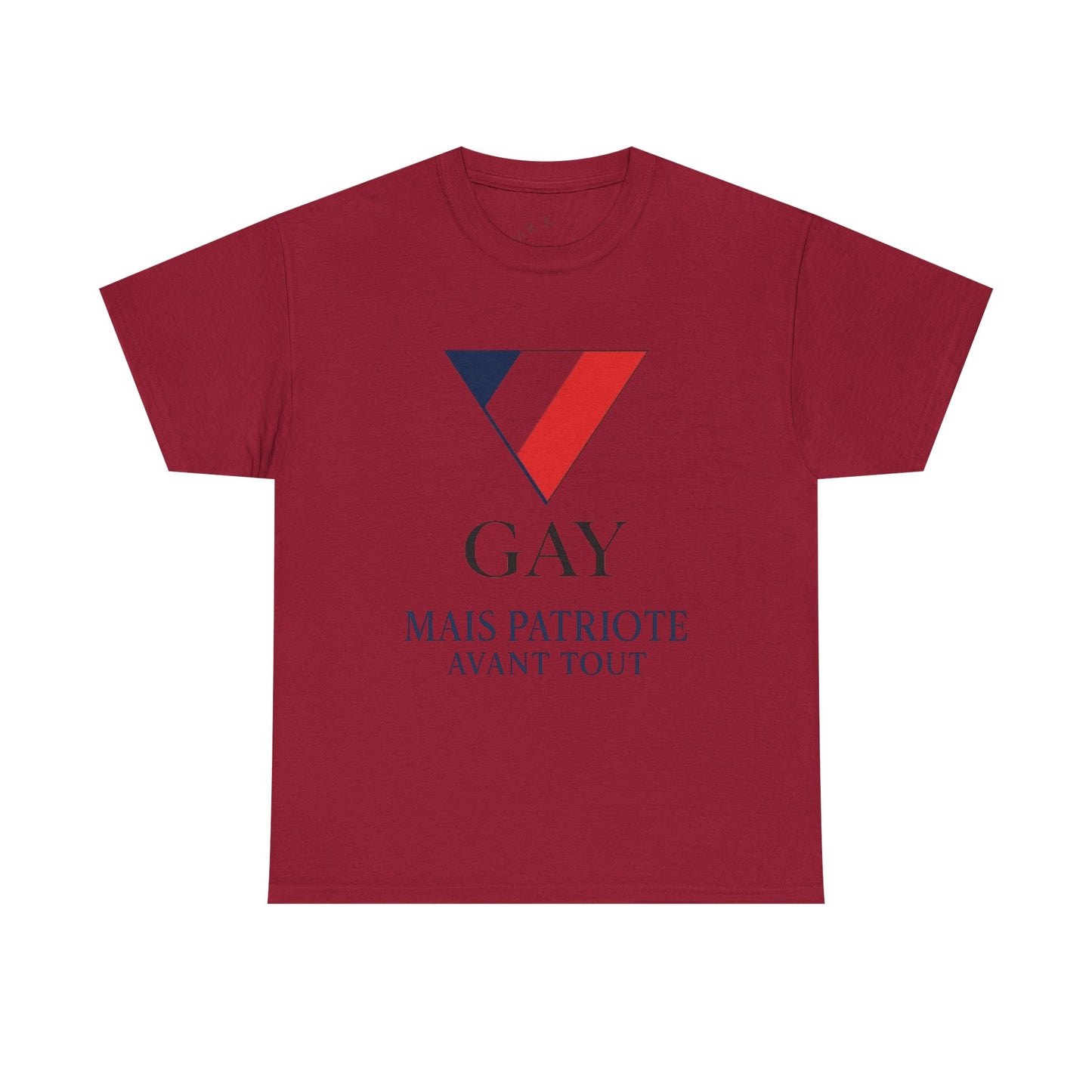 GAY MAIS PATRIOTE AVANT TOUT - Tee-shirt