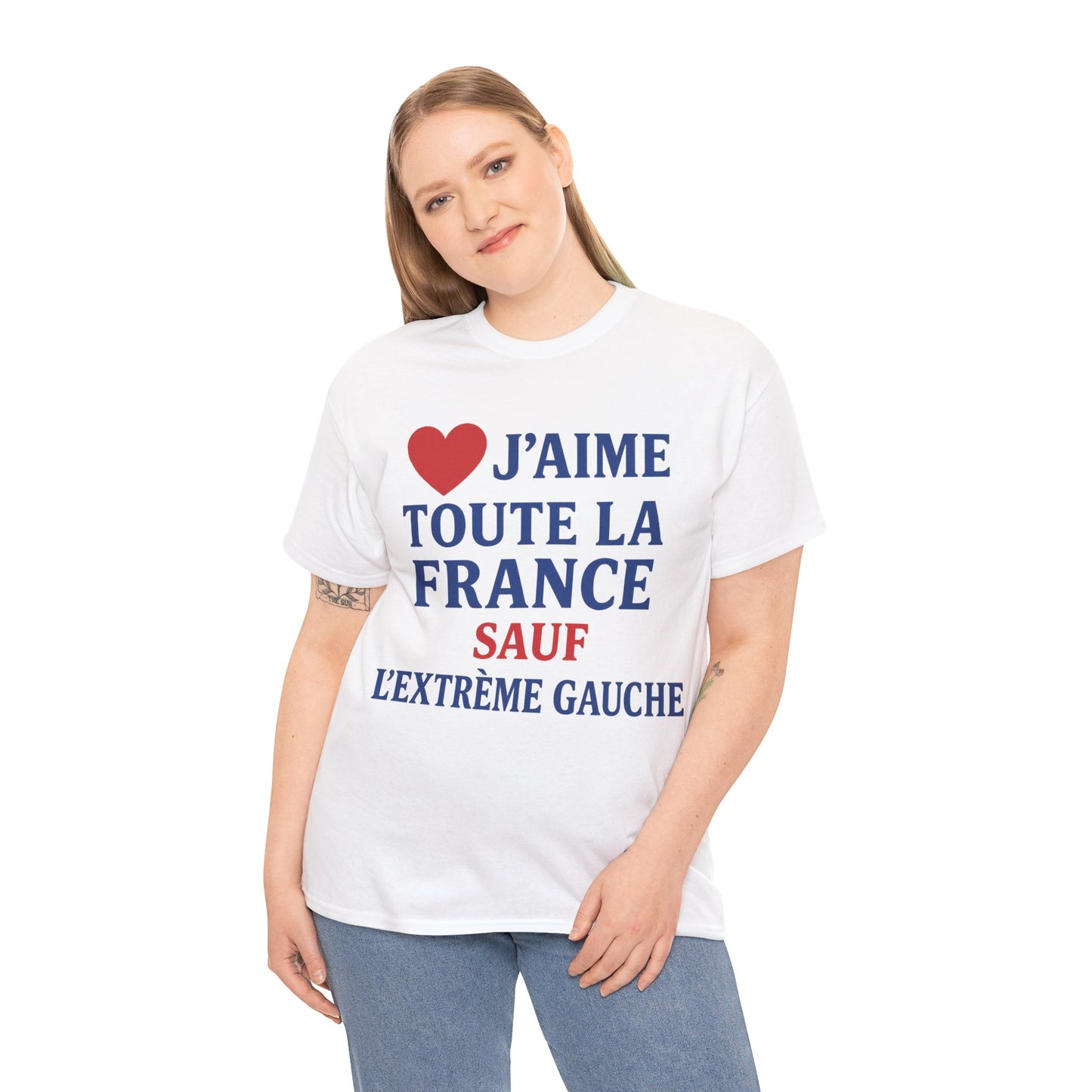 J’aime Toute La France Sauf L’Extrême Gauche- Tee shirt