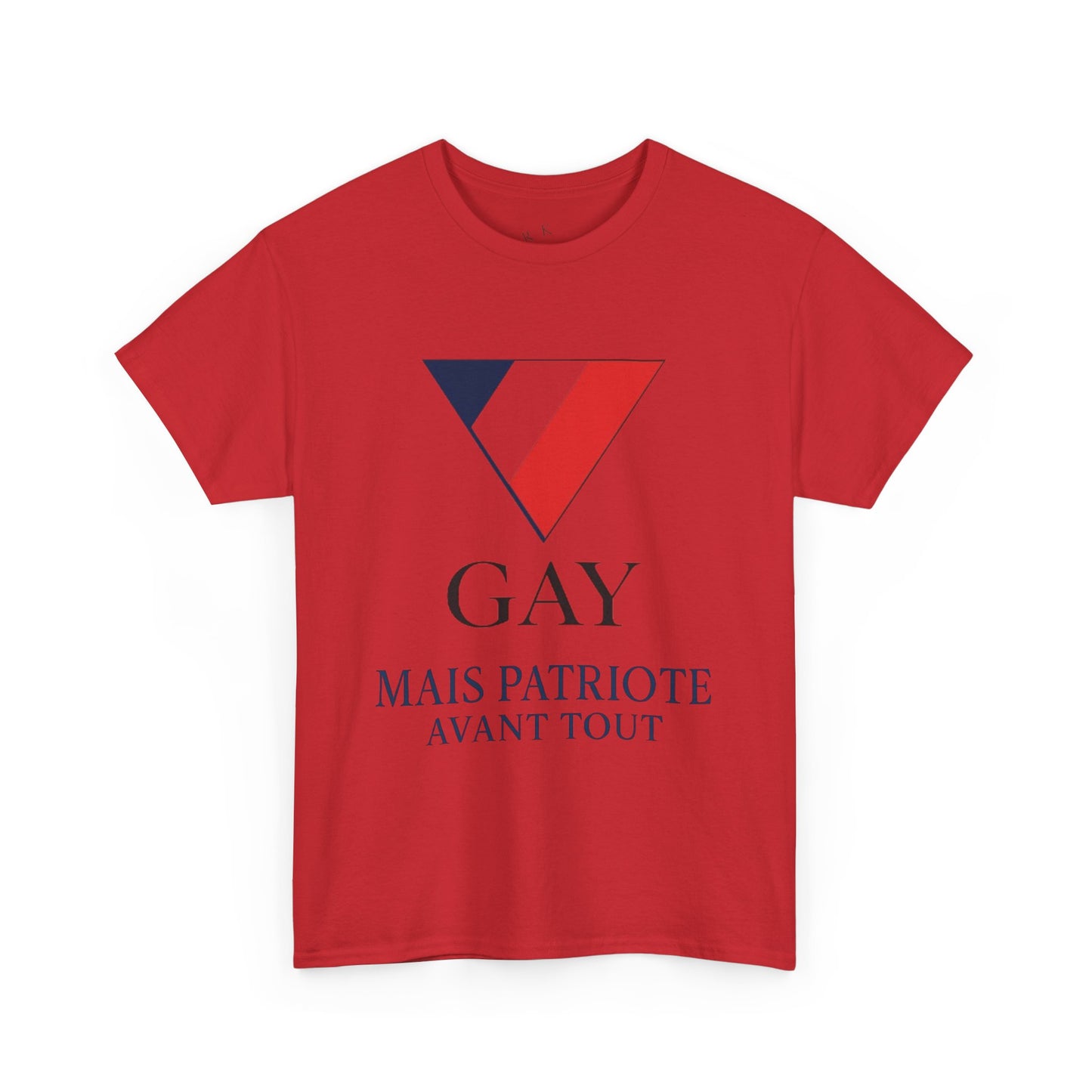 GAY MAIS PATRIOTE AVANT TOUT - Tee-shirt