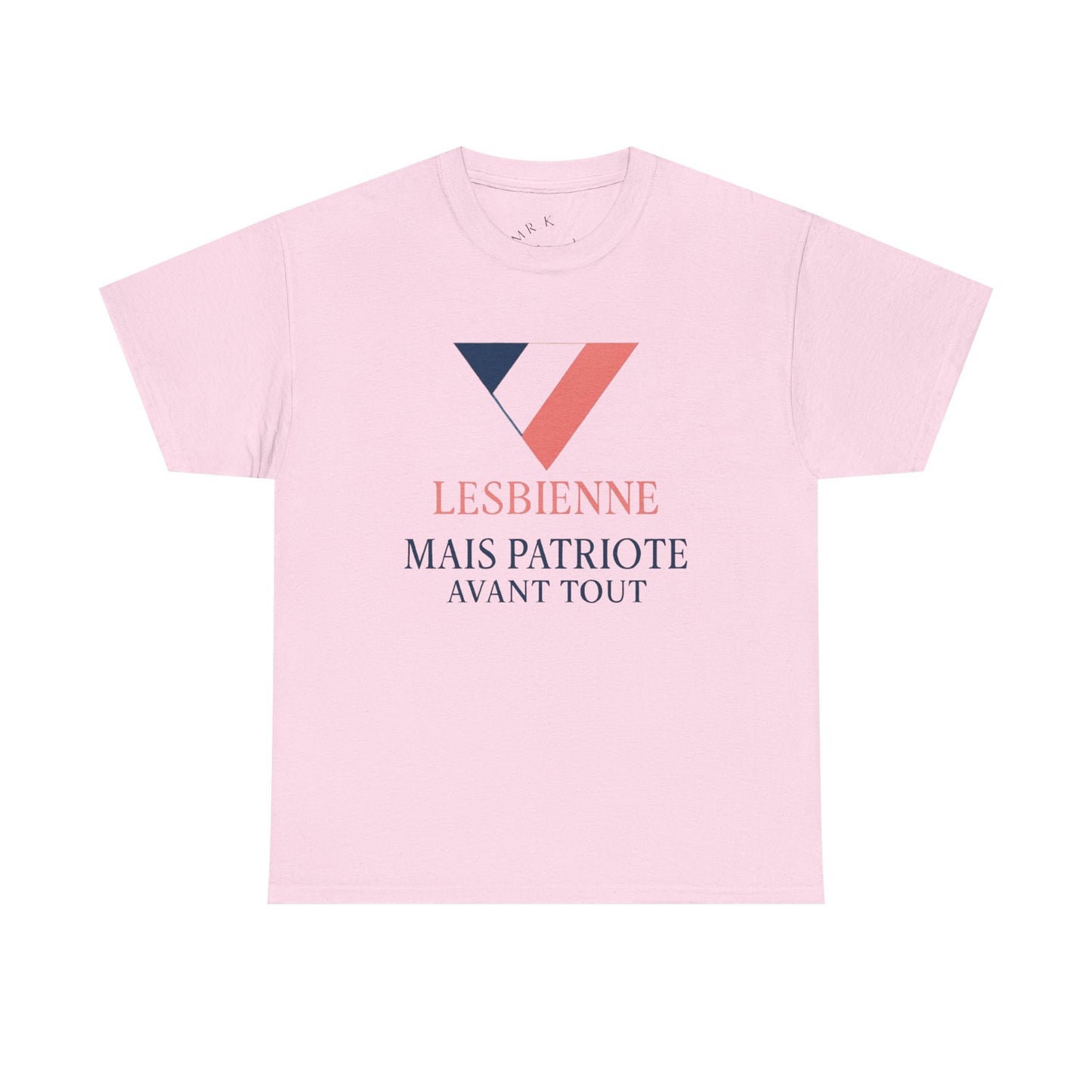 Lesbienne Mais Patriote Avant Tout - T-Shirt