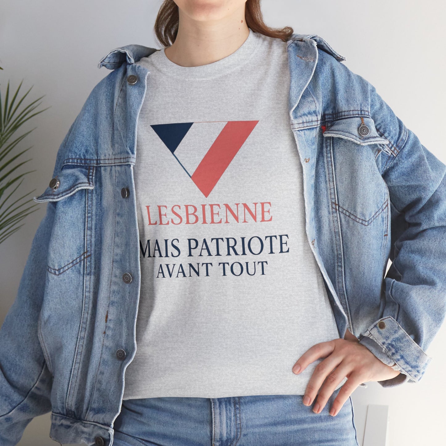 Lesbienne Mais Patriote Avant Tout - T-Shirt