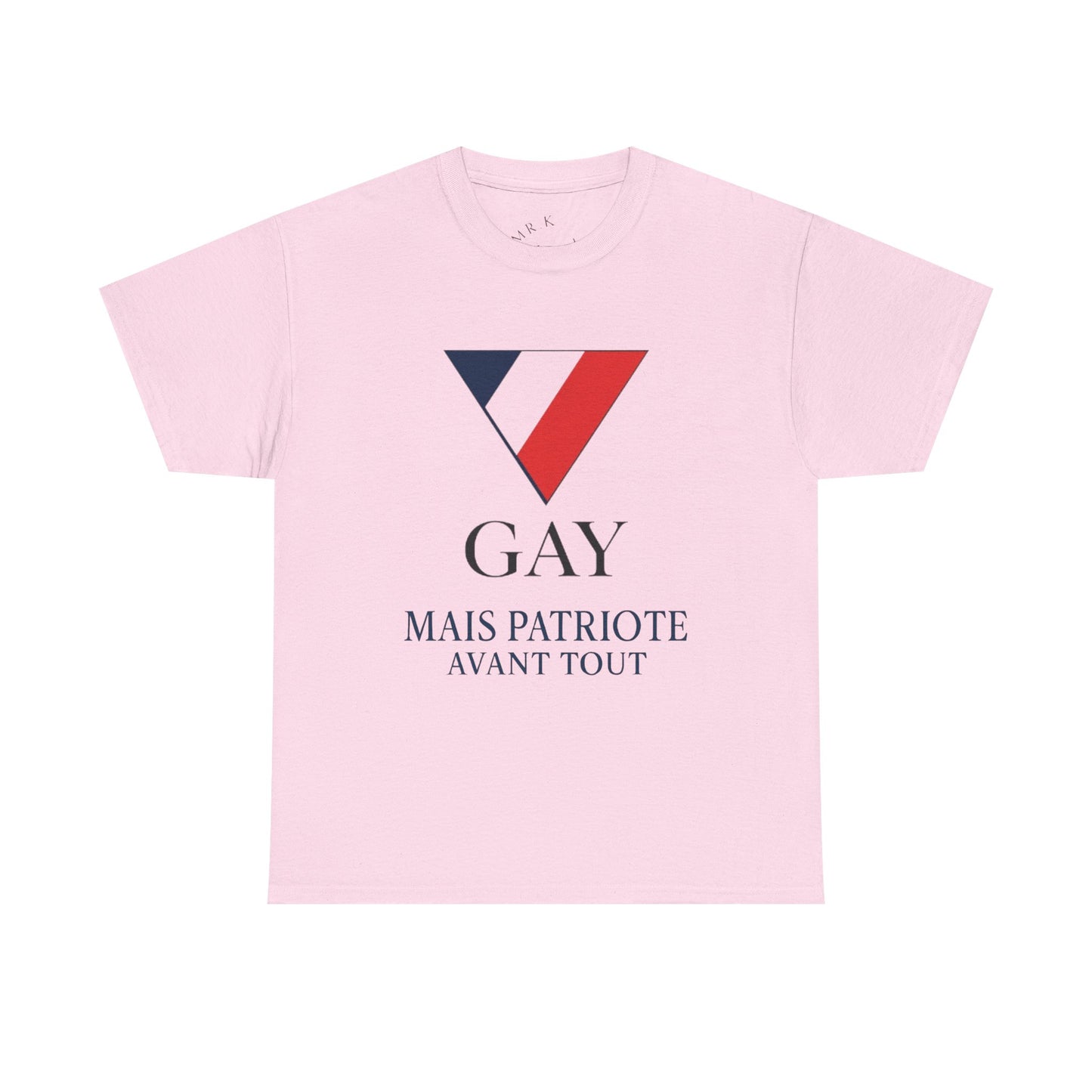 GAY MAIS PATRIOTE AVANT TOUT - Tee-shirt