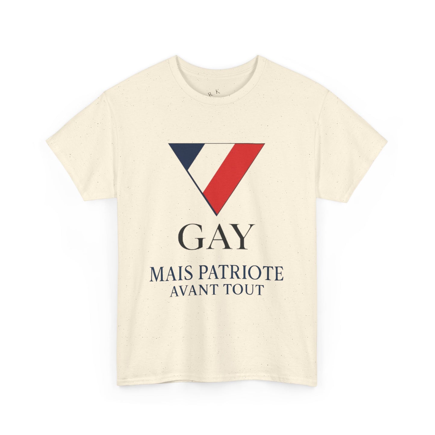 GAY MAIS PATRIOTE AVANT TOUT - Tee-shirt