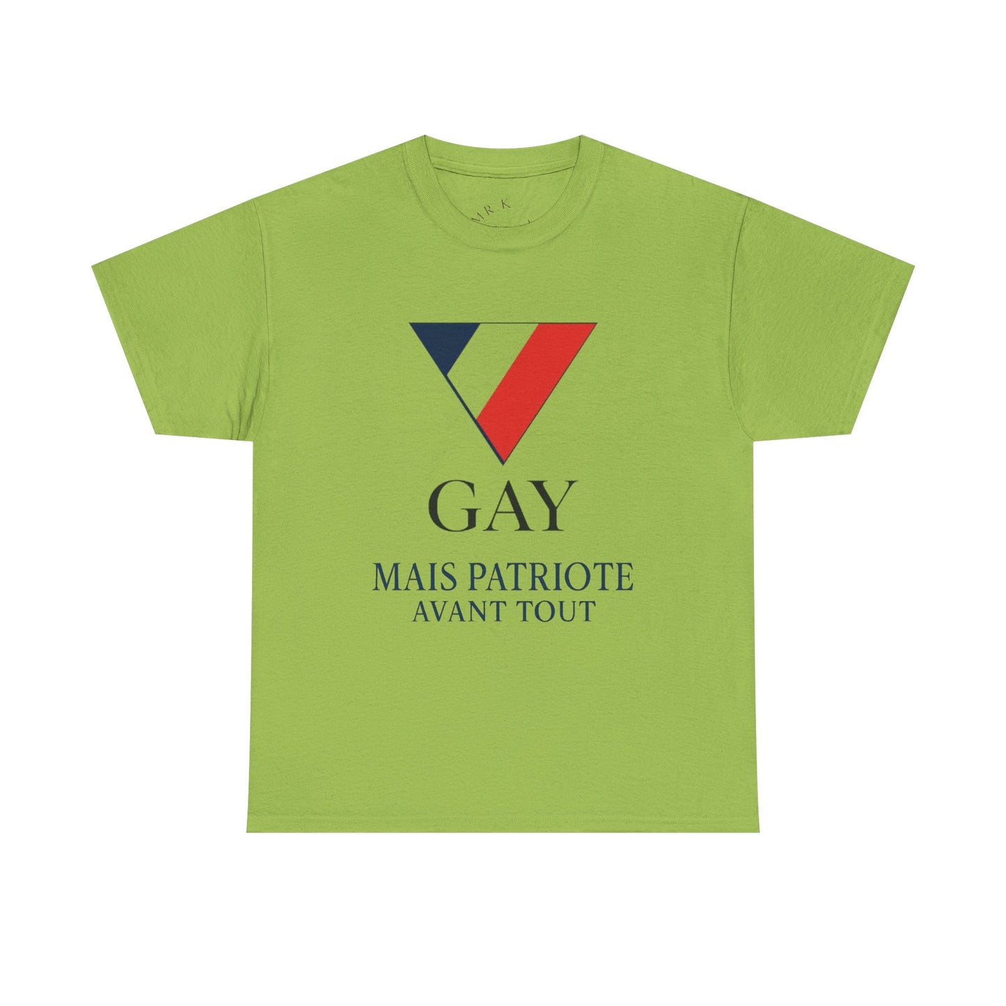 GAY MAIS PATRIOTE AVANT TOUT - Tee-shirt