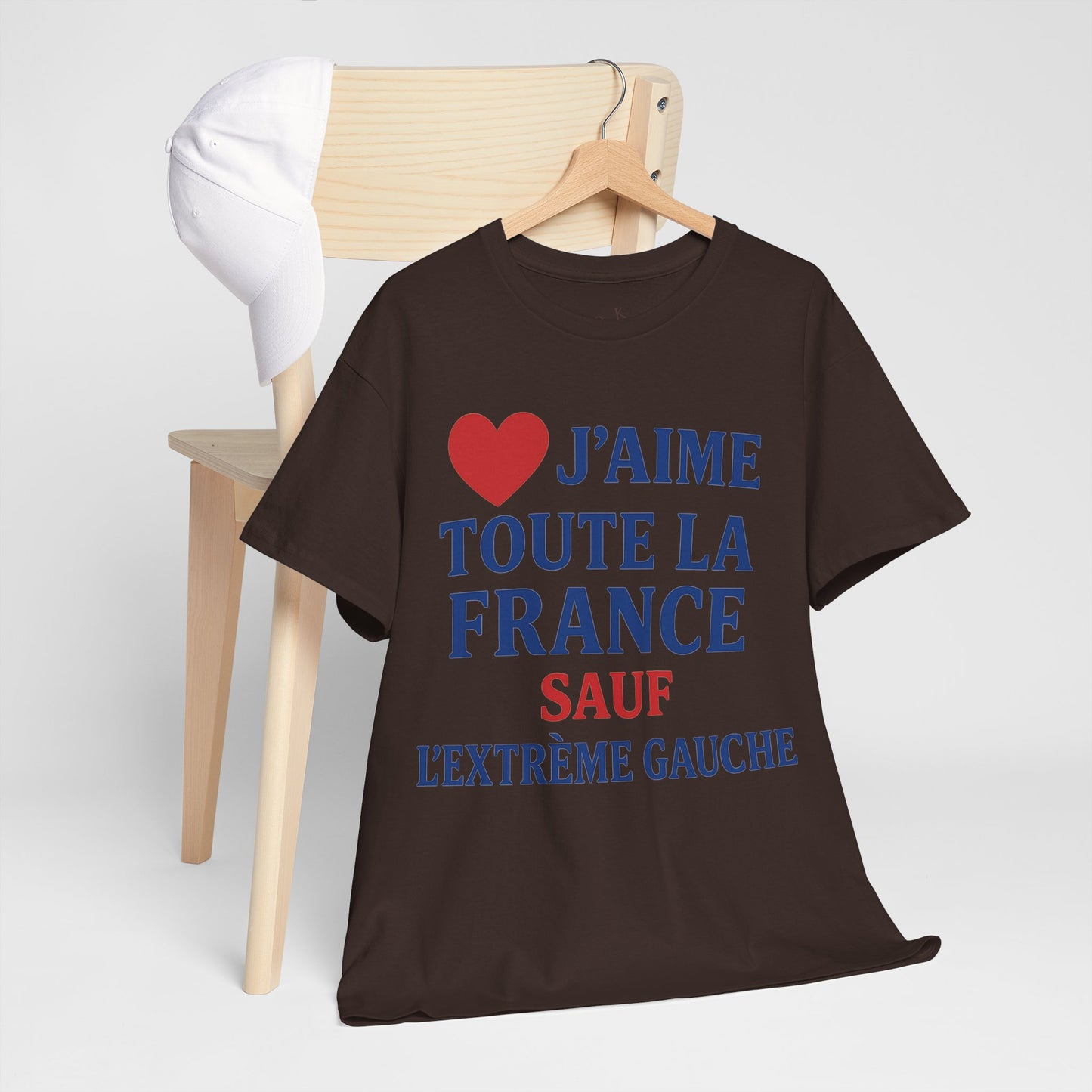 J’aime Toute La France Sauf L’Extrême Gauche- Tee shirt