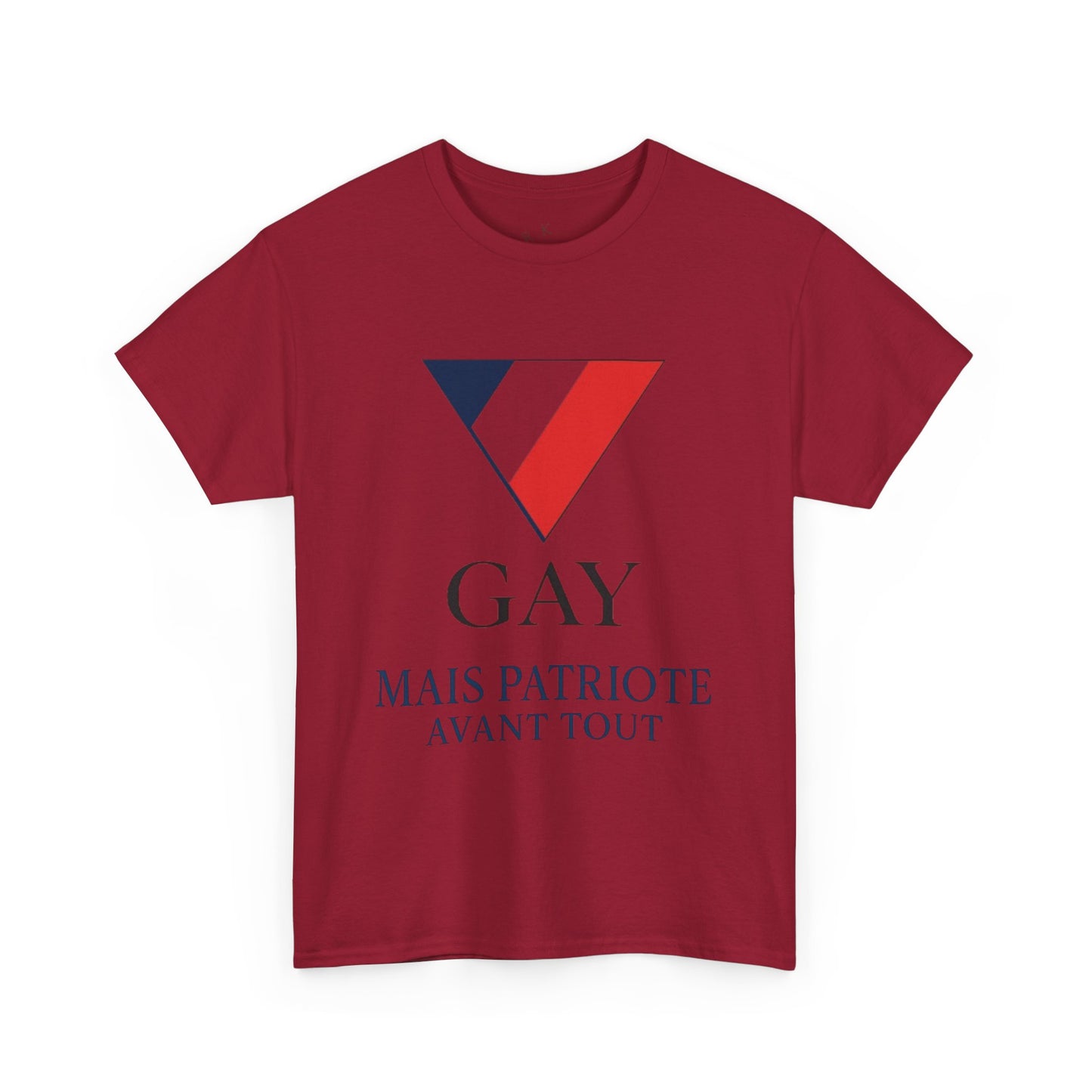 GAY MAIS PATRIOTE AVANT TOUT - Tee-shirt