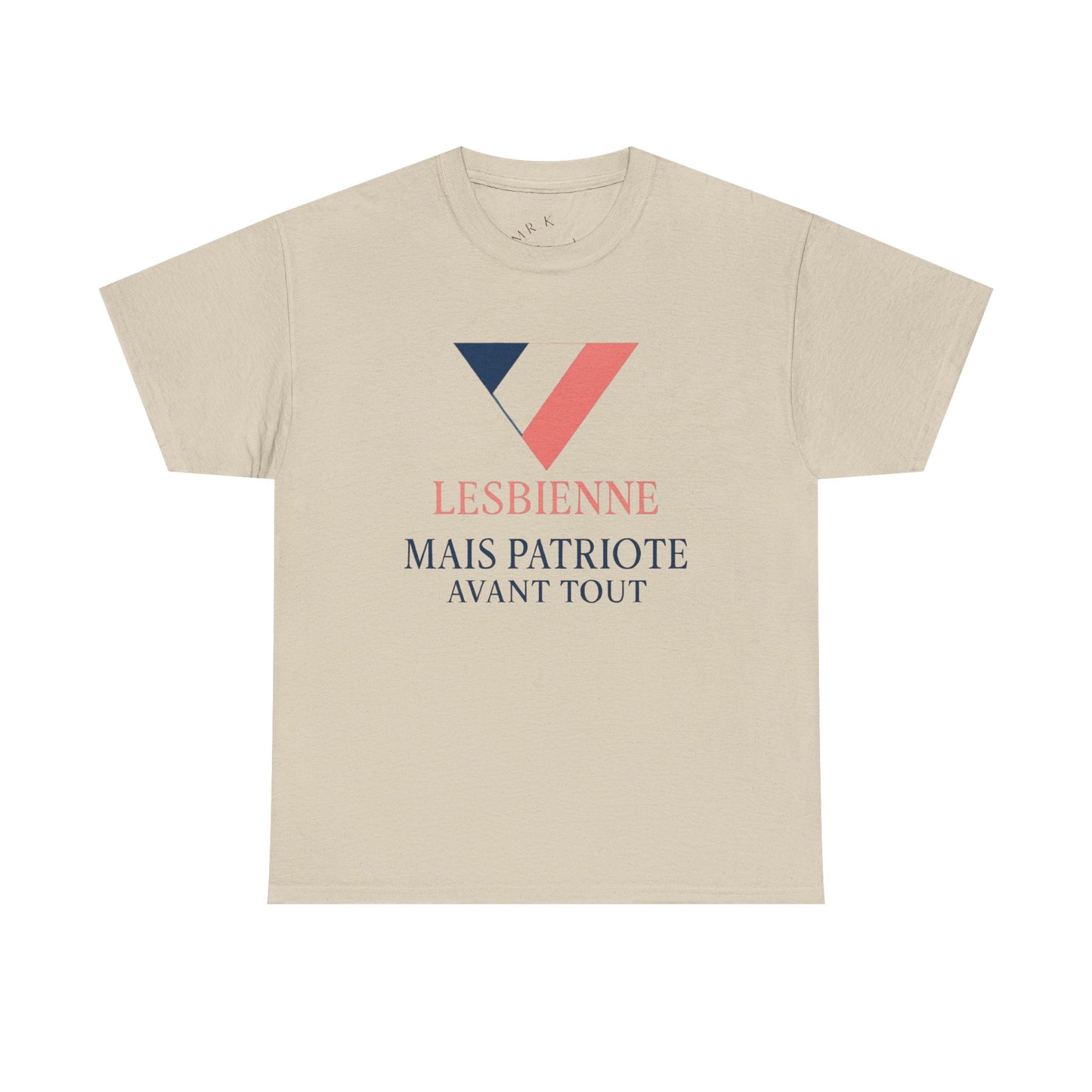 Lesbienne Mais Patriote Avant Tout - T-Shirt