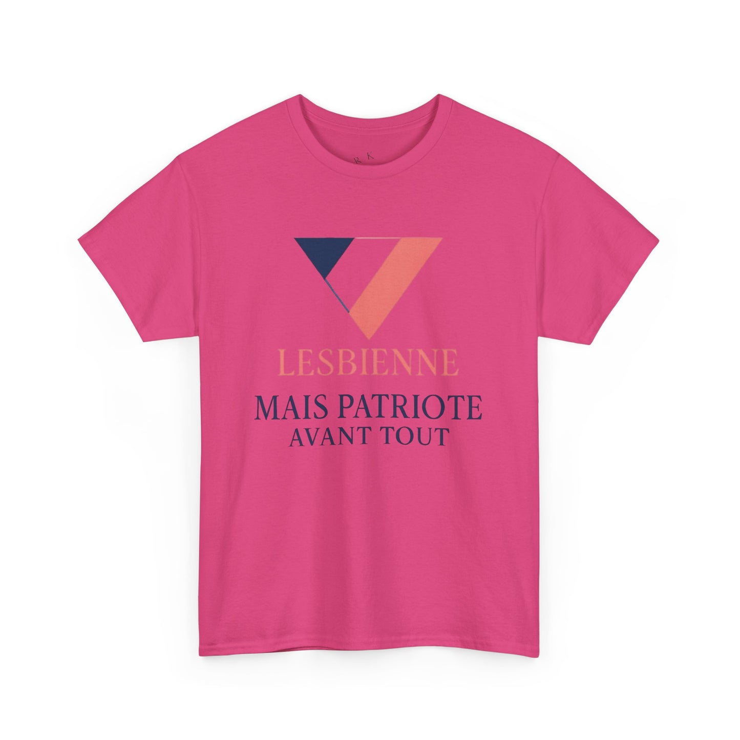 Lesbienne Mais Patriote Avant Tout - T-Shirt