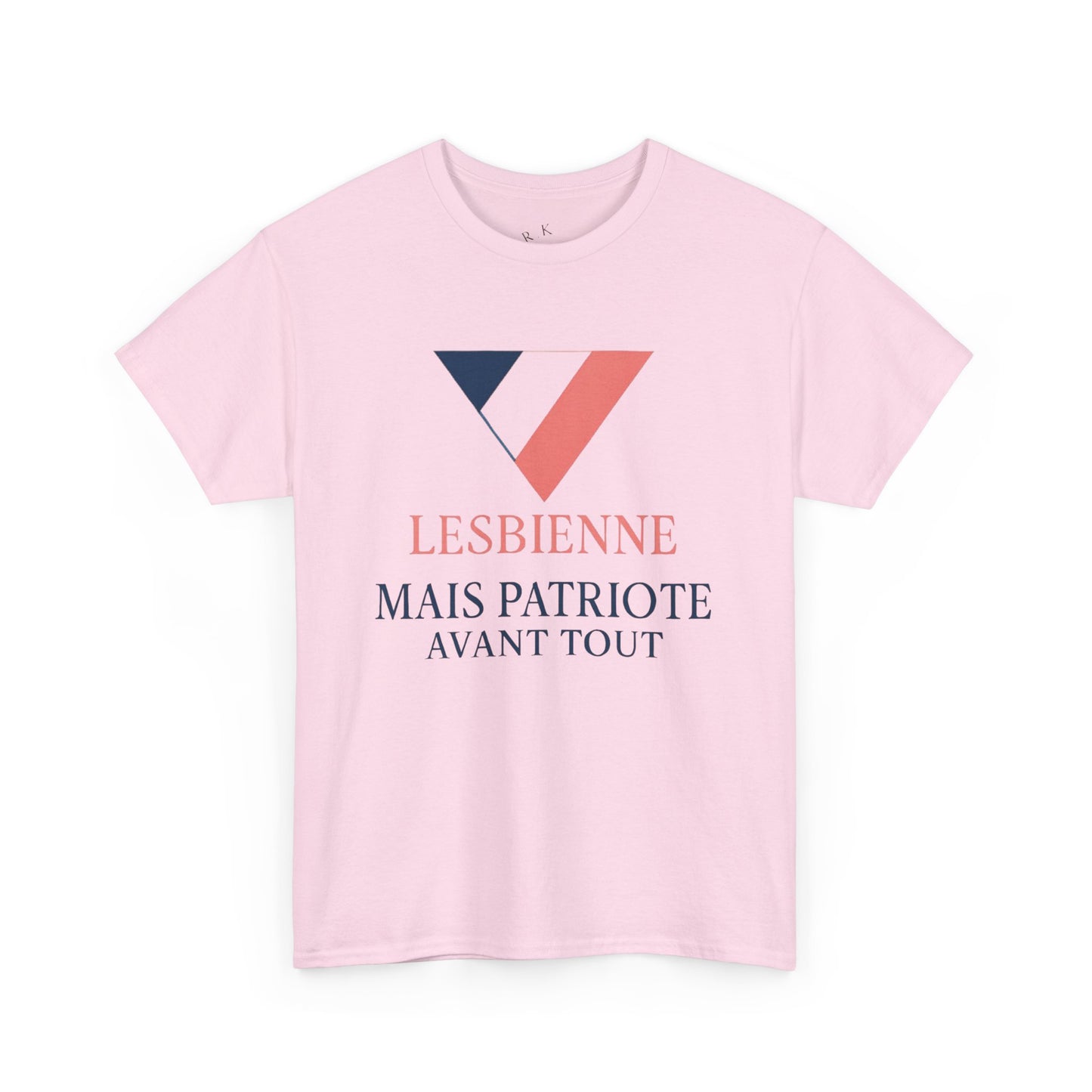 Lesbienne Mais Patriote Avant Tout - T-Shirt