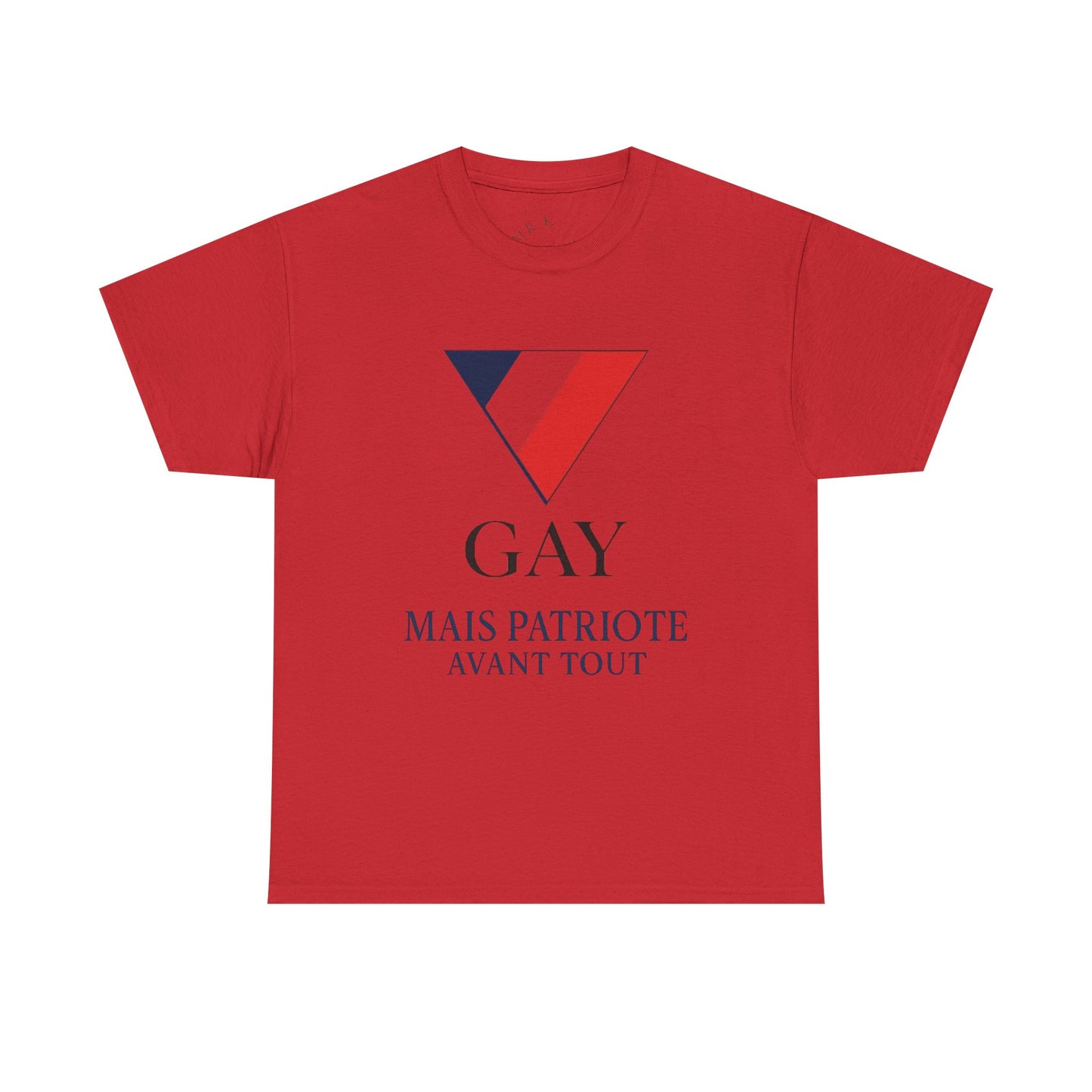 GAY MAIS PATRIOTE AVANT TOUT - Tee-shirt