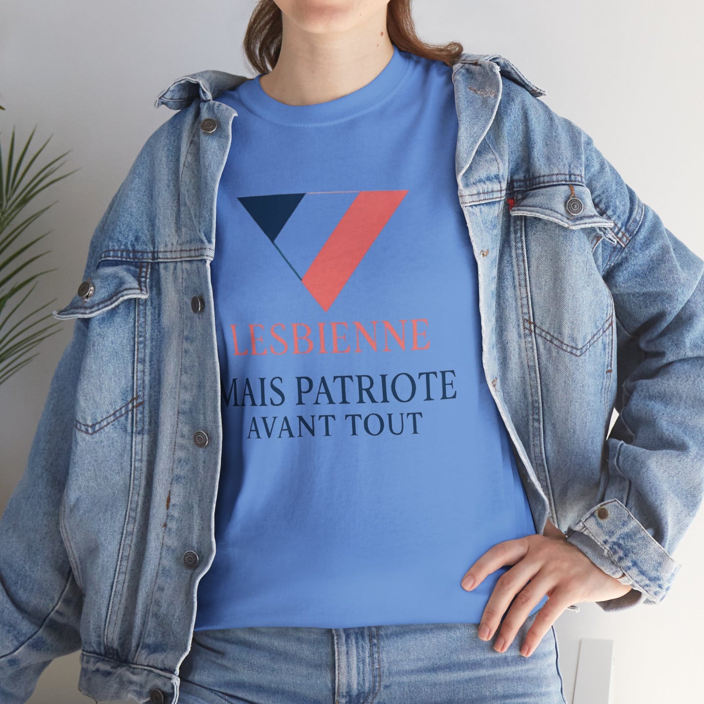 Lesbienne Mais Patriote Avant Tout - T-Shirt